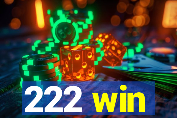 222 win